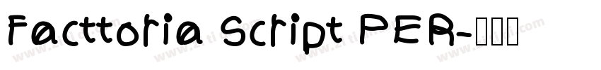 Facttoria Script PER字体转换